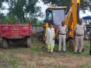अवैध उत्खनन करते पाये जाने पर 01 जेसीबी व 01 ट्रेक्टर जप्त